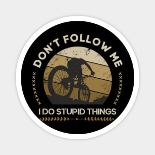 Downhill Mountain Bike Bicycle Don't Follow Quotes Magnet